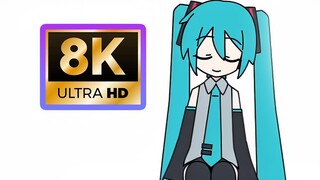 【8K120FPS】竖屏版 全网最高画质 miku miku oo ee oo 评论区附下载链接