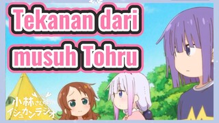 Tekanan dari musuh Tohru