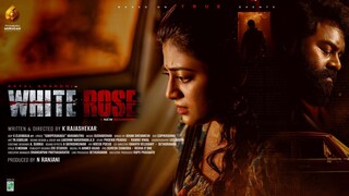 White Rose 2024 Original HD TAMIL