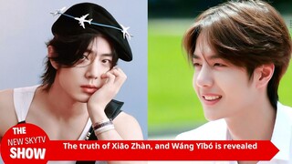 The truth about Xiao Zhan and Wang Yibo’s relationship breakdown revealed