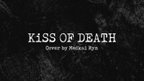 Medkai Ryn - KiSS OF DEATH (SiM Cover) | #JPOPENT