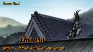 Dororo Tập 12 - Đó là anh trai của ta mà