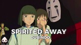 [DubIndo] Spirited Away : Tahan Nafas