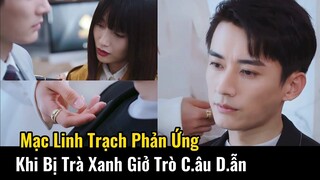 Mạc tổng phản ứng ra sao khi bị trà xanh giở chiêu trò | Khi Màn Đêm Gợn Sóng Tập 20 preview