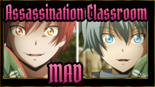 Assassination Classroom
MAD