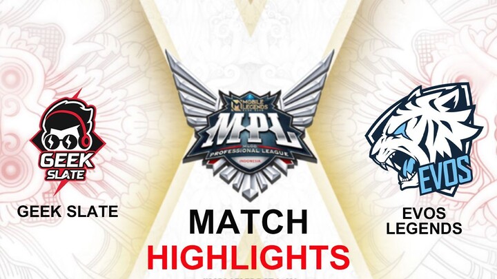 Geek Slate vs EVOS Legends HIGHLIGHTS MPL ID S11 Playoffs| EVOS vs GEEK