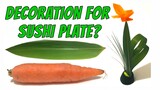 How To Make Decoration For Sushi Plate Using Carrot And Bamboo Leaf