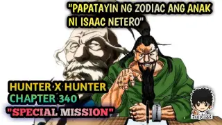PAPATAYIN NG ZODIAC ANG ANAK NI ISAAC NETERO ❗ | CHAPTER 340 | HXH | - Tagalog review