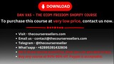 Dan Vas – The Ecom Freedom Shopify Course