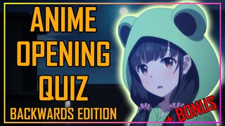 ANIME OPENING QUIZ - BACKWARDS EDITION - 40 OPENINGS + BONUS ROUNDS