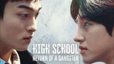High school Return of a Gangster ep 1 (sub indo)