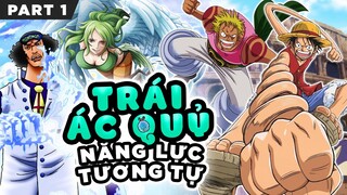 Những Trái Ác Quỷ Năng Lực Tương Tự Nhau Trong One Piece Phần 1