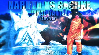 Naruto vs Sasuke-Final Battle「AMV/EDIT」