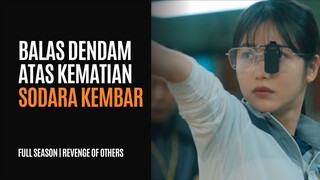 REVENGE OF OTHER FULL SEASON - MURID CULUN MELAWAN PENINDAS SEKOLAH