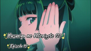 Kusuriya no Hitorigoto S2| Ep 15