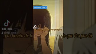 Attendre Part. 2 💔 #musique #music #rap #rnb #rapfr #rapfrancais #amv #anime #love #singer #manga