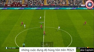 những cuộc đụng độ hùng hồn trên PES21 #60