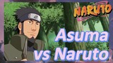 Asuma vs Naruto