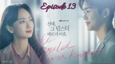 (Sub Indo) She Would Never Know Ep.13