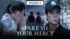 SPARE ME YOUR MERCY EP 4 🇹🇭