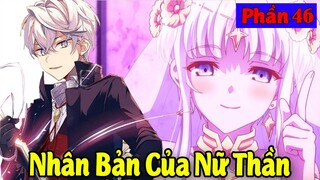 Nhân Bản Của Nữ Thần | Bí Mật Thật Sự Của Thế Giới - Tóm Tắt Sát Thủ Bậc Nhất Chuyển Sinh #46