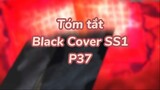Tóm tất: Black Cover Season 1 ( P35 )| #anime #blackcover