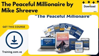 The Peaceful Millionaire by Mike Shreeve