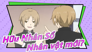 [Hữu Nhân Sổ] Madara&Natsume|4-6|Vũ trụ Madara & Natsume mở khóa nhân vật mới