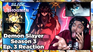 Demon Slayer Season 3 Episode 3 Reaction | HANTENGU JUST BECAME THE COOLEST DEMON IN THE SHOW SO FAR