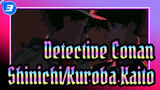 Detective Conan
Shinichi/Kuroba Kaito_3