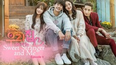 Sweet Stranger and Me E9 | English Subtitle | Romance | Korean Drama