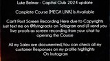 Luke Belmar Course Capital Club 2024 update Download