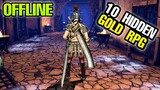 Top 10 Best OFFLINE RPG HIDDEN OFFLINE Games on Android & iOS for Low end phone Part 3 Old but Gold