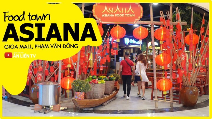 ASIANA FOOD TOWN - GIGA MALL THỦ ĐỨC | Ăn Liền TV