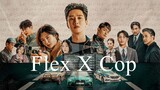 Flex X Cop Episode 3 | Korean Drama