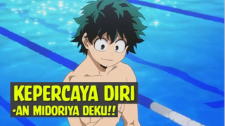 Kepercayaan pada Diri Sendiri - Midoriya Deku❗❗