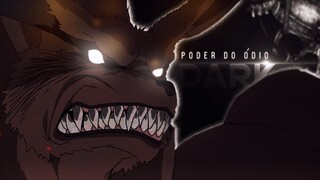 Naruto ▪「AMV」▪ O PODER DO ÓDIO (2022) ▪ (HD)