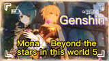 Mona Beyond the stars in this world 5