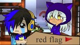 Red flag meme (Gacha) *Ein and Kitty*