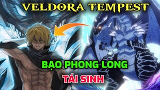 Thế Giới Slime Kỳ Bí - Phân Tích Bạo Phong Long Veldora Tempest Anime Tôi Đã Chuyển Sinh Thành Slime