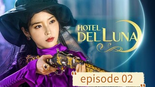 Hotel del Luna 🌙  [ episode 02 ] Hindi dubbed