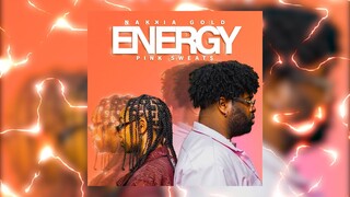 [Vietsub+Lyrics] Energy - Nakkia Gold x Pink Sweat$