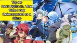 Top 10! Best Fights in That Time I Got Reincarnated as a Slime 😀😊