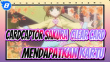[Cardcaptor Sakura: Clear Card] Adegan Mendapatkan Kartu_8