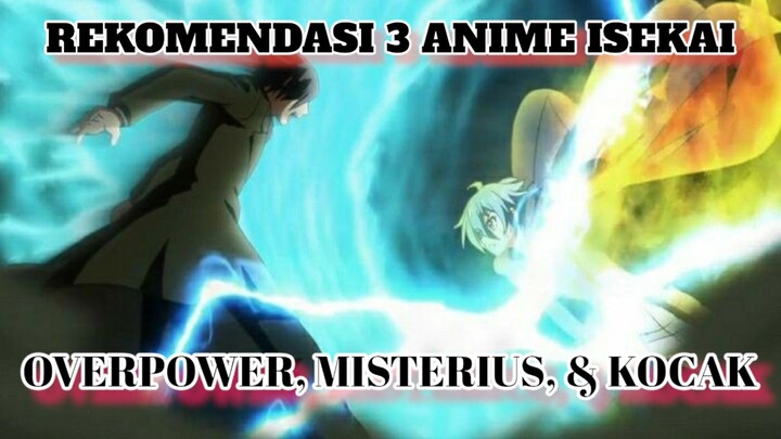 3 Anime Dengan MC Badas Tidak Sadar Kuat & Pura-pura Culun!