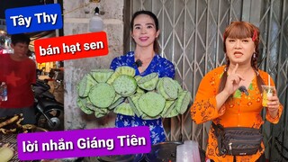 Tây Thy bán hạt sen và lời nhắn nhủ đến Giáng Tiên - Ẩm thực Cha Rồng bắp nướng