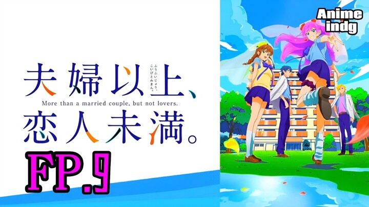 Fuufu Ijou, Koibito Miman แผนสมรสไม่สมเลิฟ ตอนที่ 9 ซับไทย