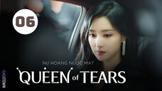 Tập 6| Nữ Hoàng Nước Mắt - Queen of Tears (Kim Soo Hyun, Kim Ji Won, Park Sung Hoon,...).