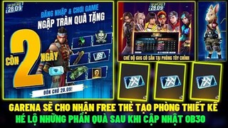 (Free Fire) Garena Sẽ Cho Nhận Thẻ Tạo Phòng Thiết Kế Bản Đồ Free - Hé Lộ Quà Đăng Nhập OB30