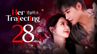 EP28/31 Her Trajecting (2025)